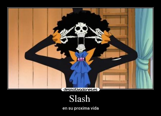 Slash -