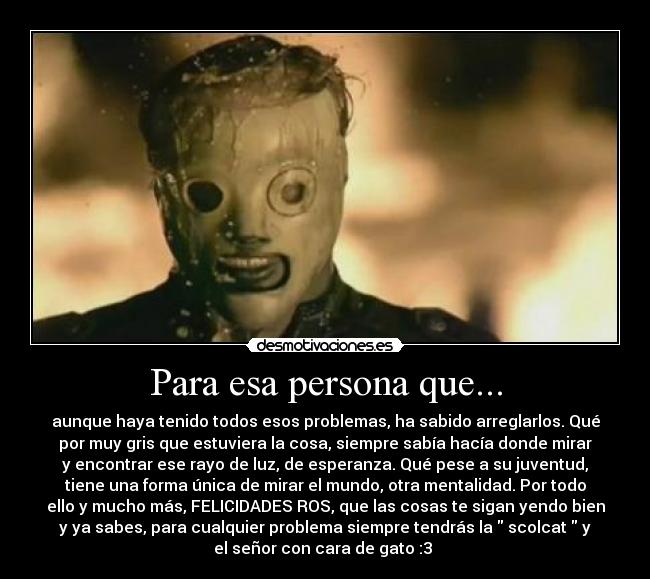 Para esa persona que... -