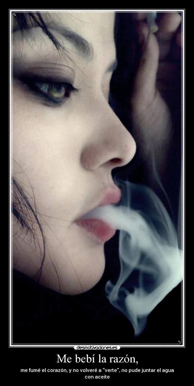 Me bebí la razón, - 