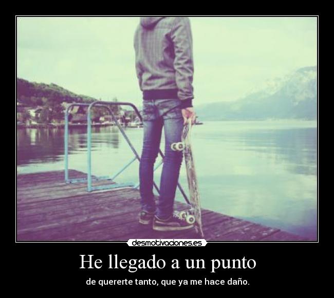 He llegado a un punto -