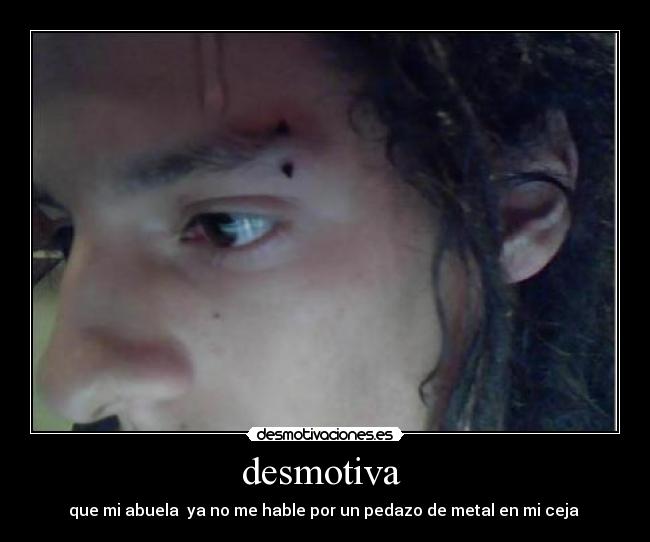 carteles desmotivapircingabuela desmotivaciones