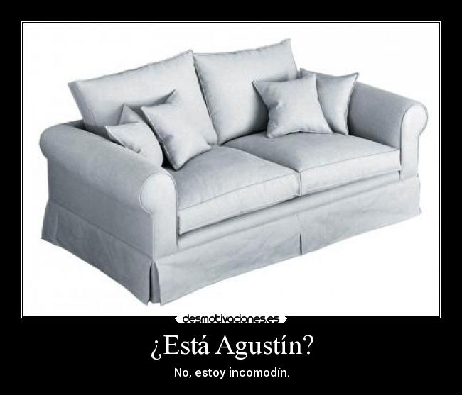 ¿Está Agustín? - 