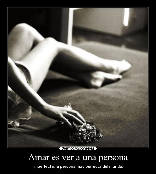 Amar es ver a una persona - 