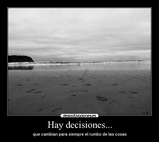 Hay decisiones... - 