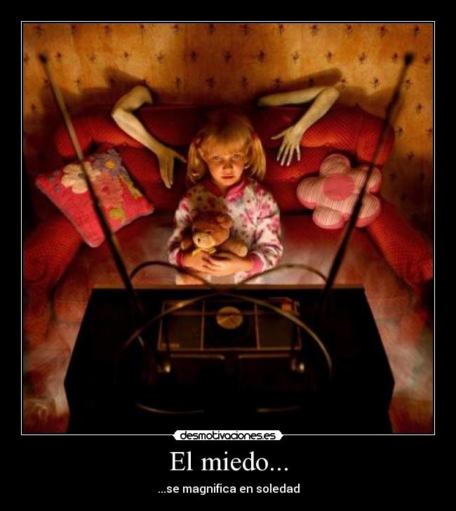 El miedo... - 