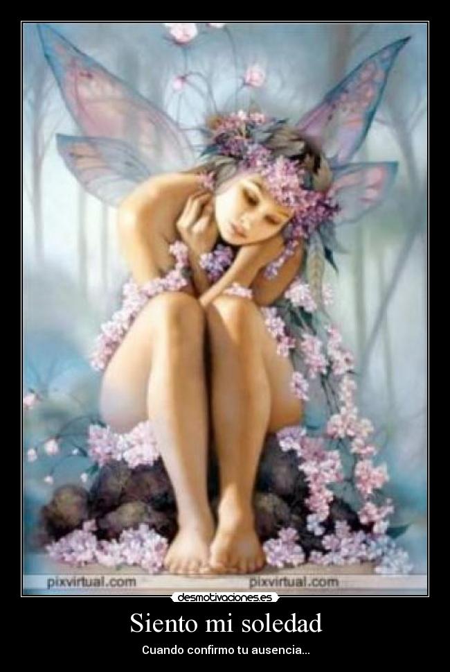 Siento mi soledad - Cuando confirmo tu ausencia...