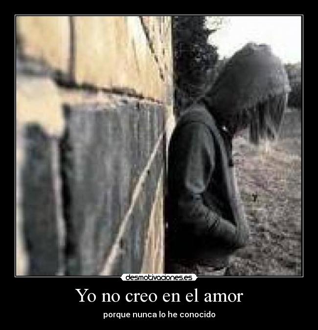 Yo no creo en el amor - 