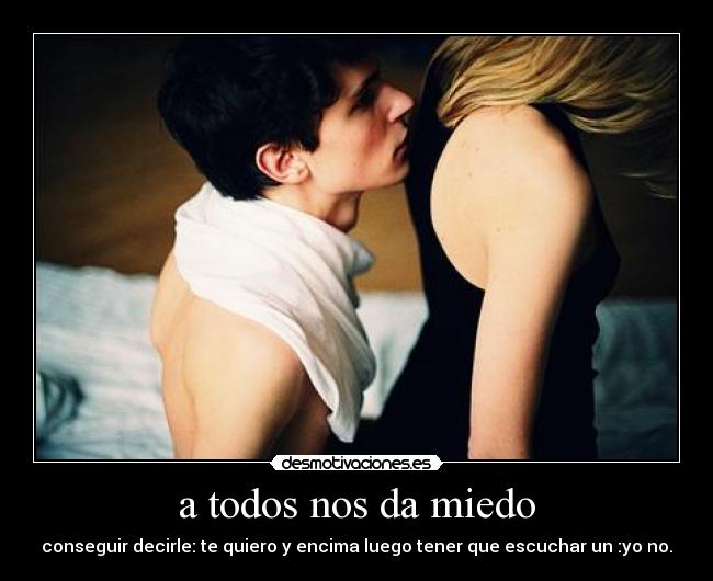 a todos nos da miedo - 