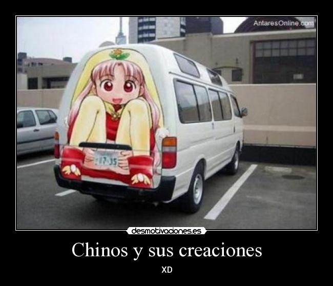 Chinos y sus creaciones - 
