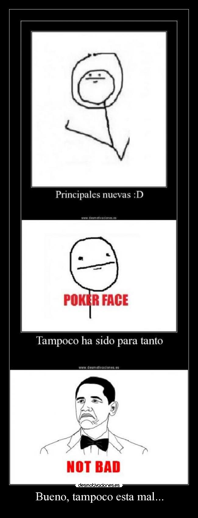 Bueno, tampoco esta mal... - 