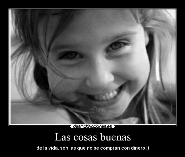 Las cosas buenas -