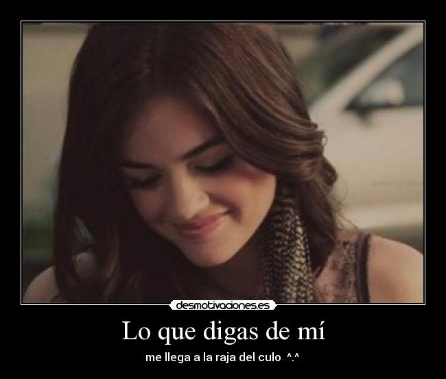 Lo que digas de mí -