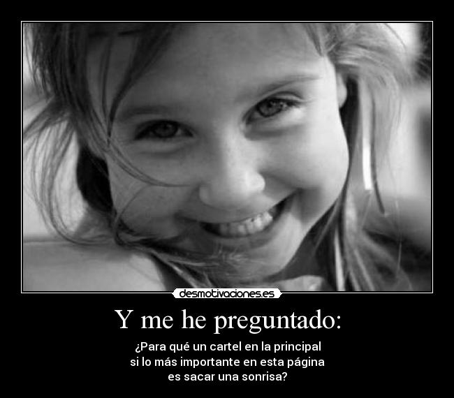 Y me he preguntado: -