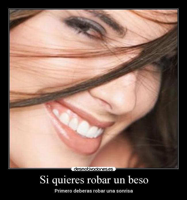 Si quieres robar un beso -