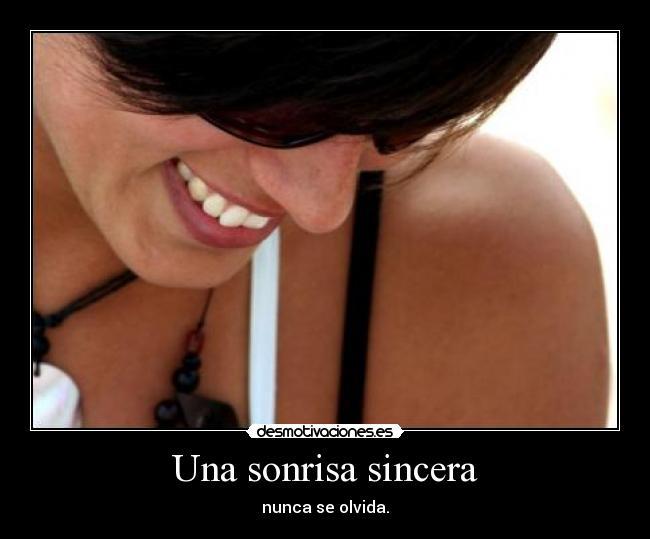 Una sonrisa sincera -