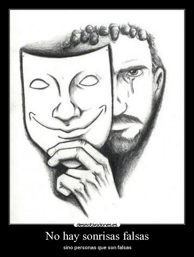 No hay sonrisas falsas -