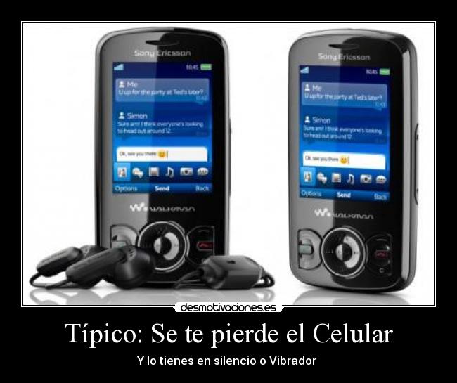 Típico: Se te pierde el Celular - Y lo tienes en silencio o Vibrador