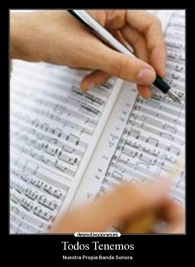 Todos Tenemos - Nuestra Propia Banda Sonora