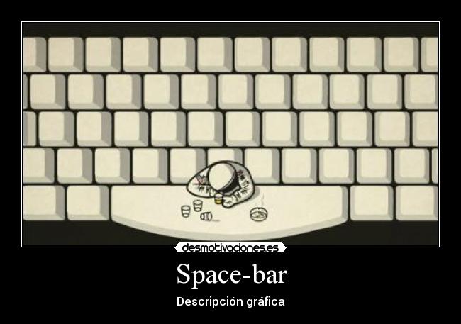 Space-bar - Descripción gráfica