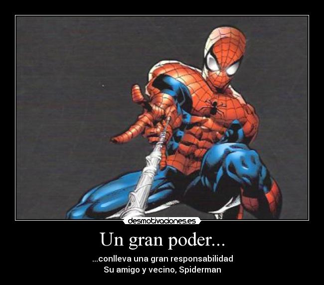 Un gran poder... -