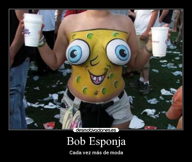 Bob Esponja - Cada vez más de moda
