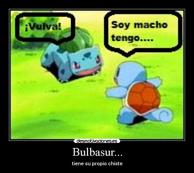 Bulbasur... -