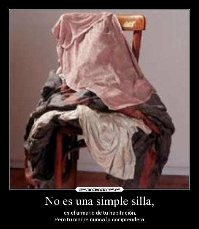 No es una simple silla, - 