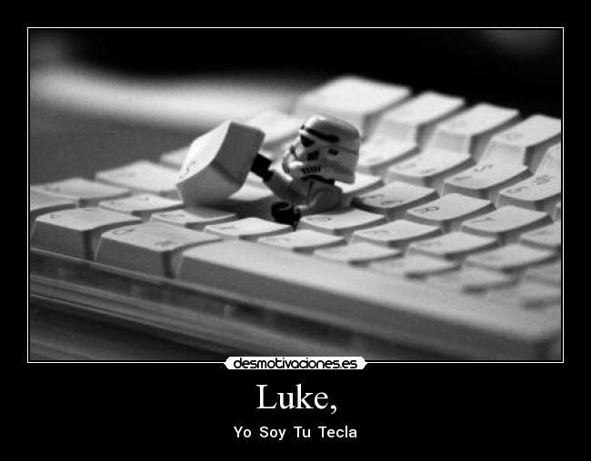 Luke, - Yo Soy Tu Tecla