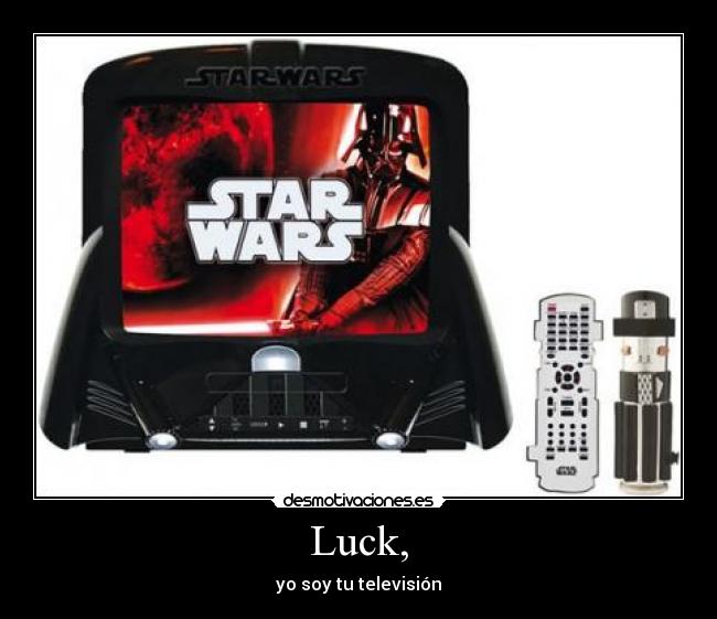 Luck, - yo soy tu televisión
