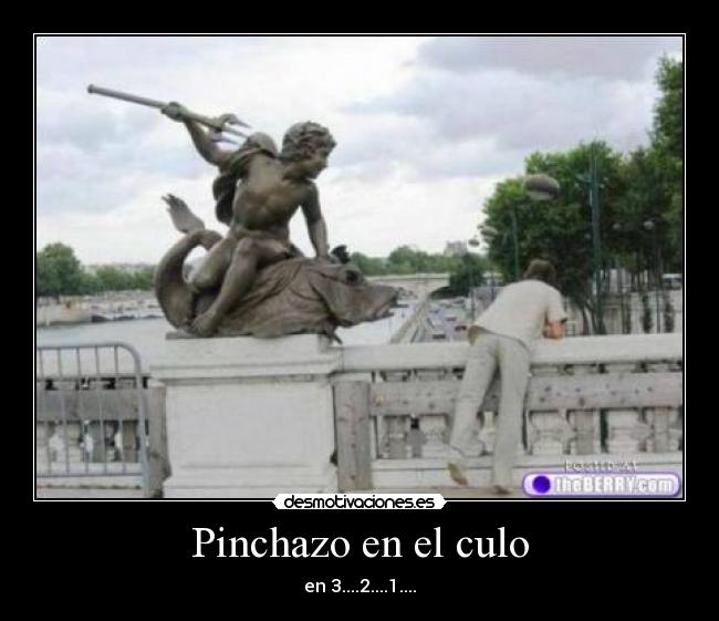 carteles pinchazo culo desmotivaciones