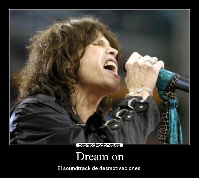 Dream on - 