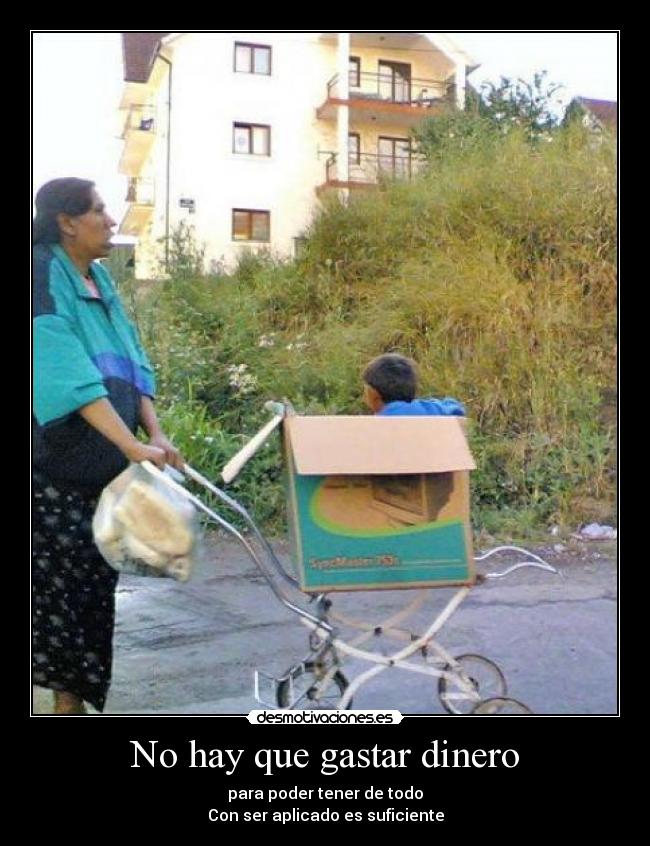 No hay que gastar dinero - 