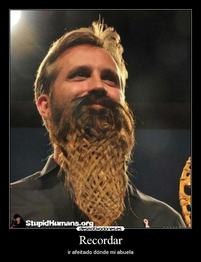 Recordar - ir afeitado dónde mi abuela