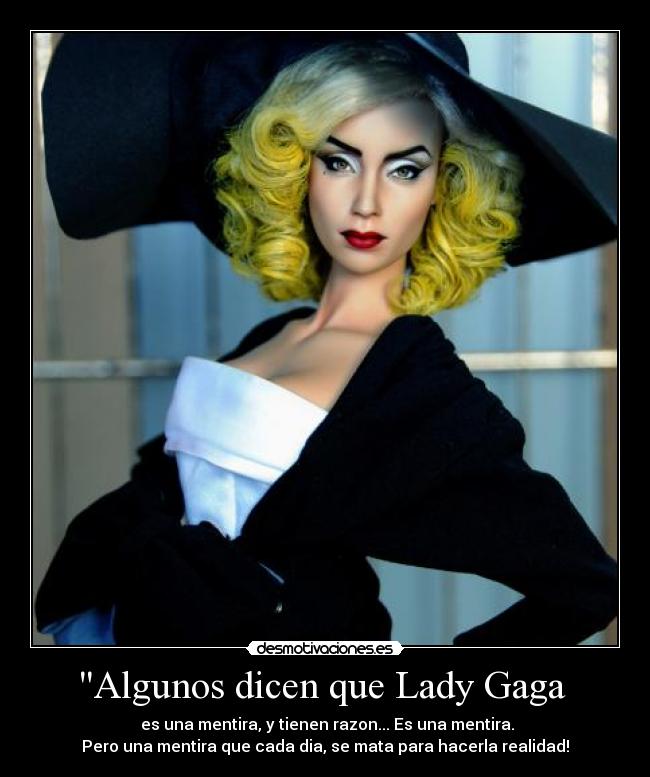 Algunos dicen que Lady Gaga  - 