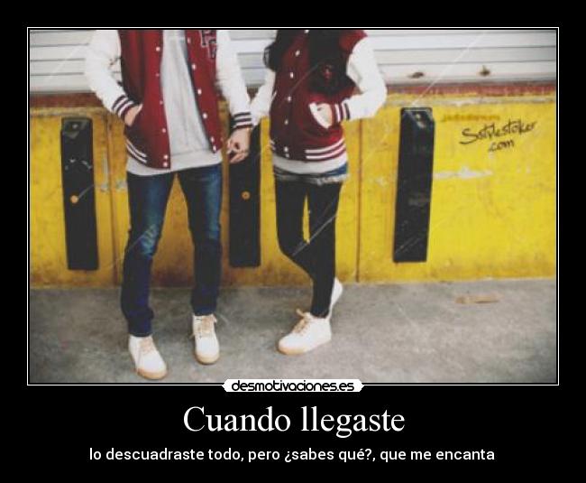 Cuando llegaste - 