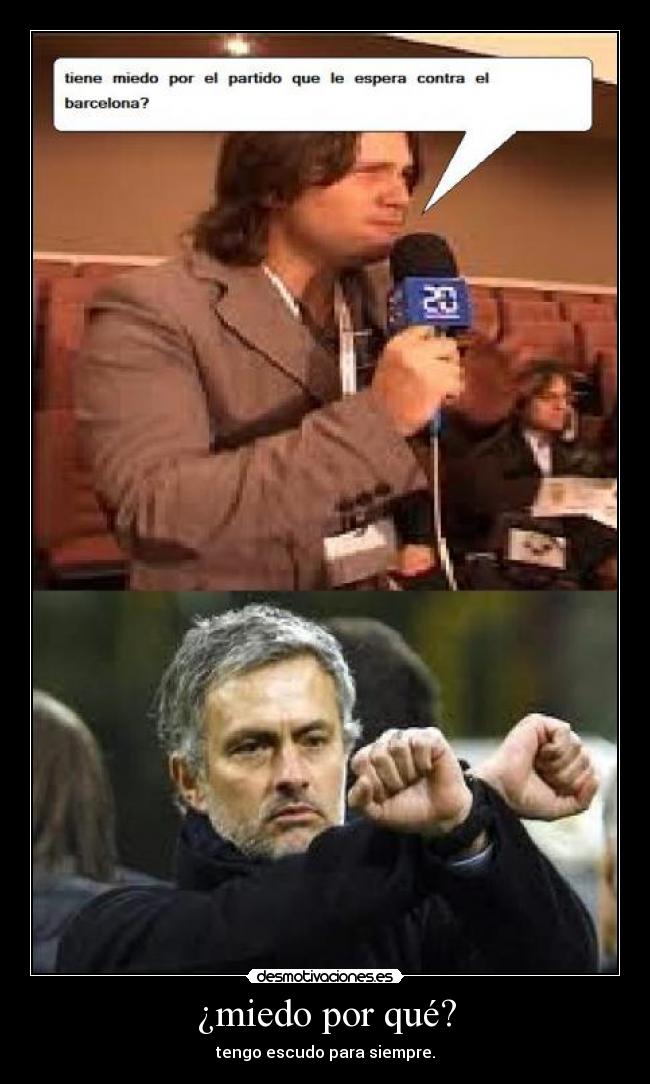 ¿miedo por qué? - tengo escudo para siempre.
