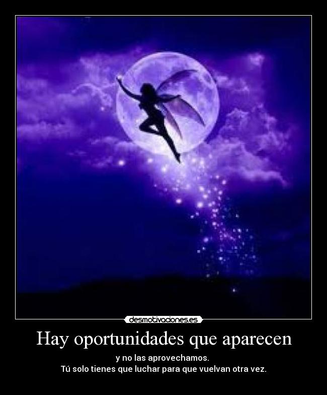 Hay oportunidades que aparecen - 