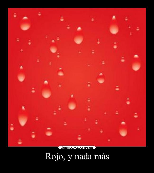 Rojo, y nada más -