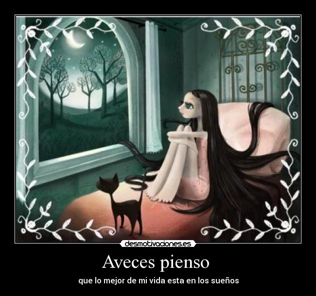 Aveces pienso -