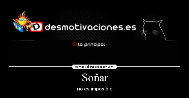 Soñar - no es imposible