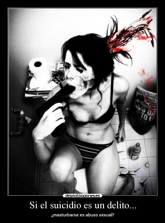 Si el suicidio es un delito... - 
