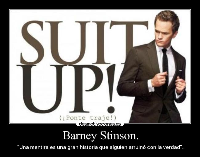 Barney Stinson. -