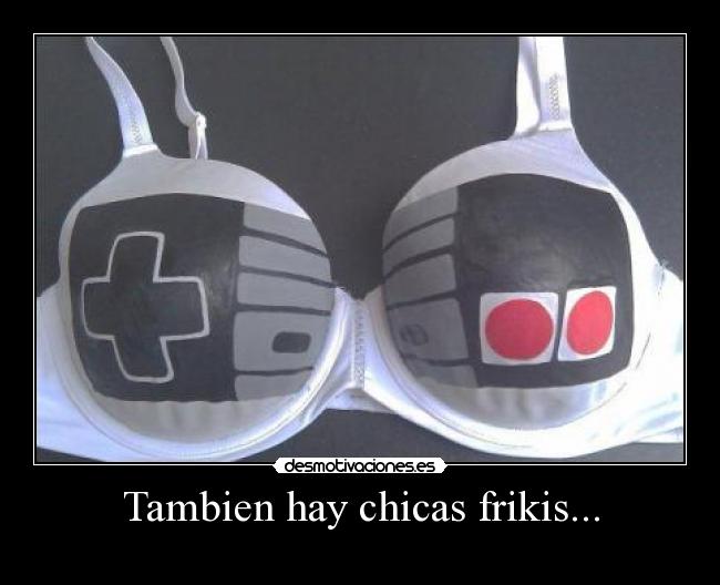 Tambien hay chicas frikis... - 