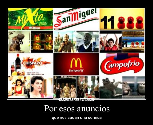Por esos anuncios - que nos sacan una sonrisa
