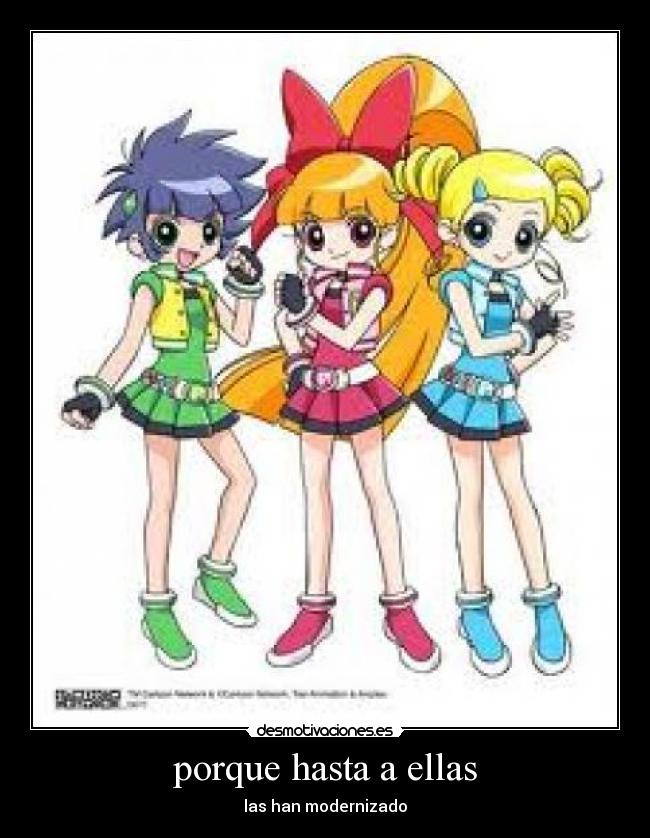 porque hasta a ellas - 