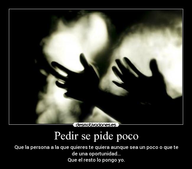 Pedir se pide poco - 
