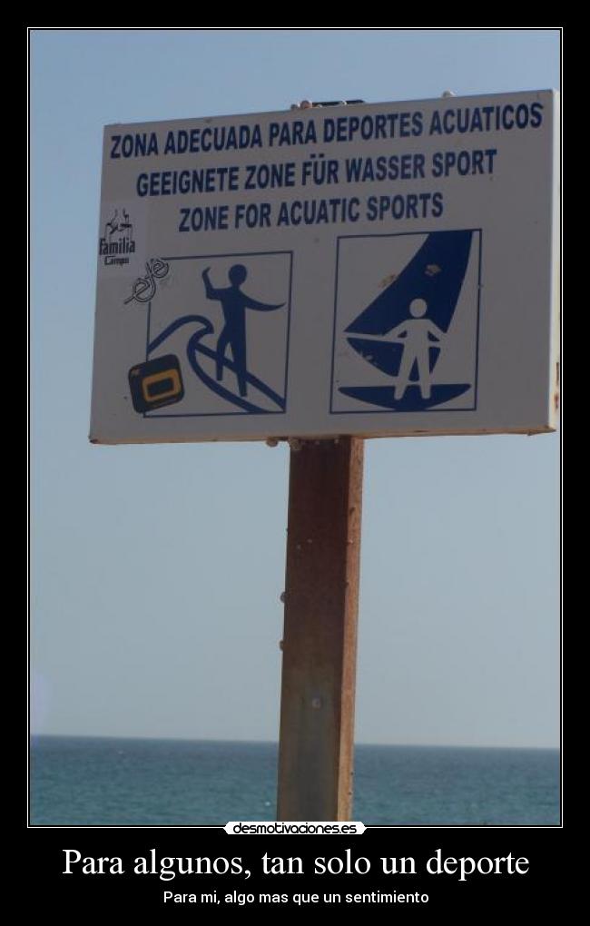 Para algunos, tan solo un deporte - Para mi, algo mas que un sentimiento