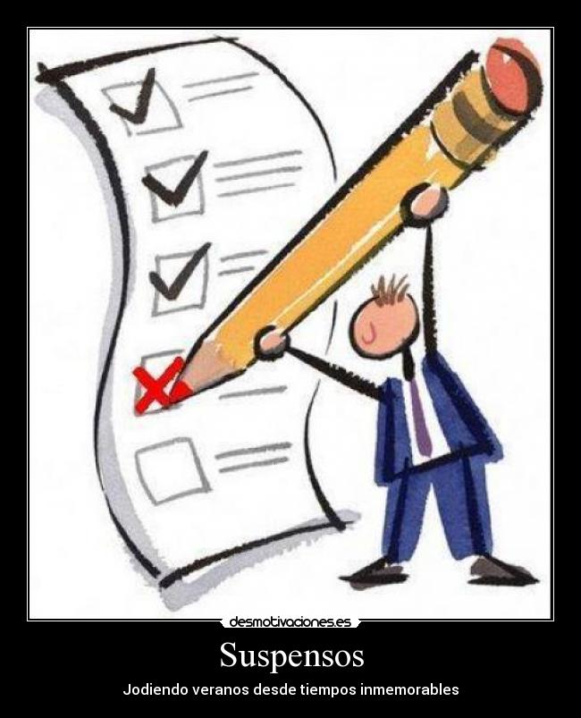 Suspensos - Jodiendo veranos desde tiempos inmemorables