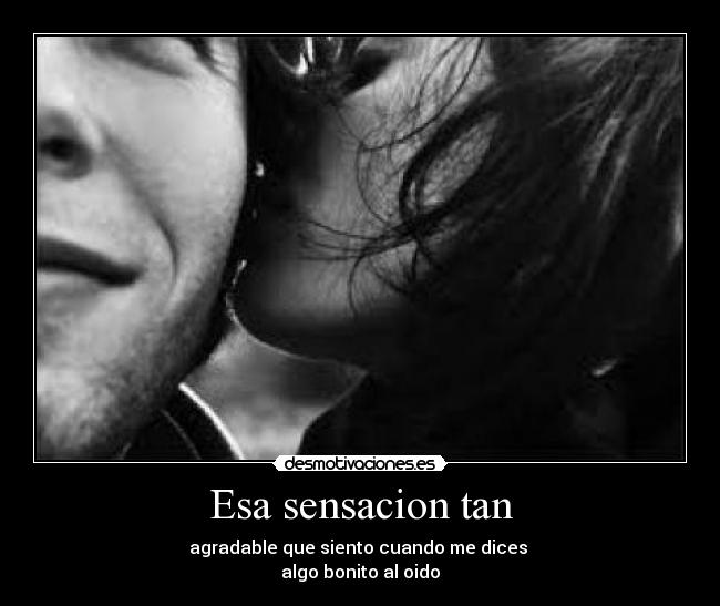Esa sensacion tan - 