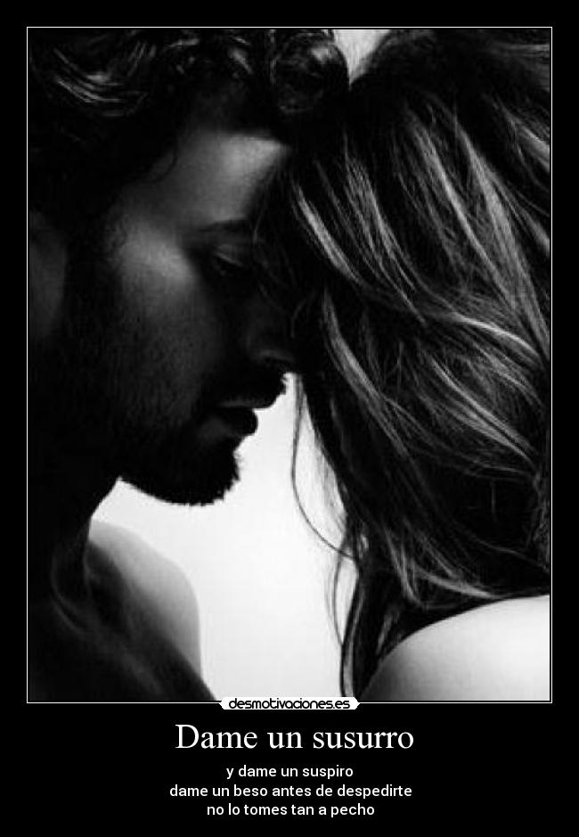  Dame un susurro - 